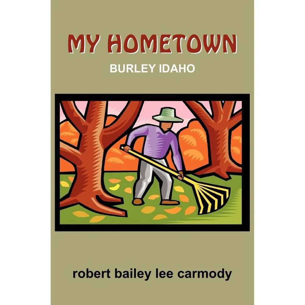 My Hometown: Burley Idaho